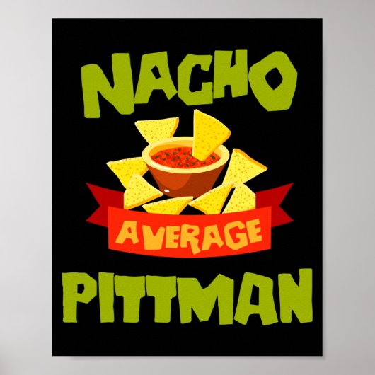 Nacho durchschnittlicher Pittman lustiger Geburtst Poster (Vorne)