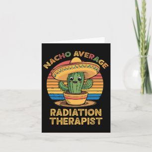 Nacho durchschnittlicher Radiationstherapeut Mexic Karte