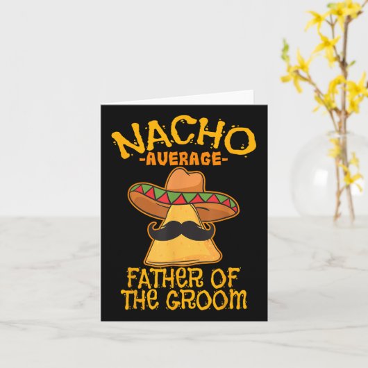 Nacho durchschnittlicher Vater der Groom Wedding C Karte (Gelbe Blume)