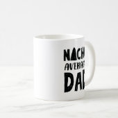 Nacho-durchschnittlicher Vater-mexikanischer Kaffeetasse (VorderseiteRechts)