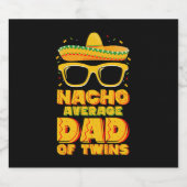 Nacho durchschnittlicher Vater von Twins Mexican C Bierflaschenetikett (Einzelnes Label)