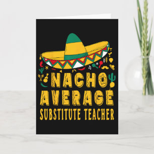 Nacho Durchschnittlicher Vertretungslehrer Cinco D Karte