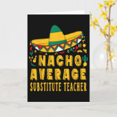 Nacho Durchschnittlicher Vertretungslehrer Cinco D Karte (Gelbe Blume)