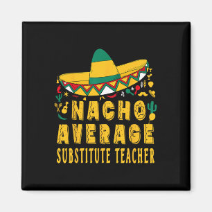 Nacho Durchschnittlicher Vertretungslehrer Cinco D Magnet