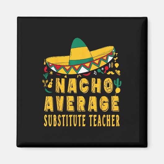 Nacho Durchschnittlicher Vertretungslehrer Cinco D Magnet (Vorne)