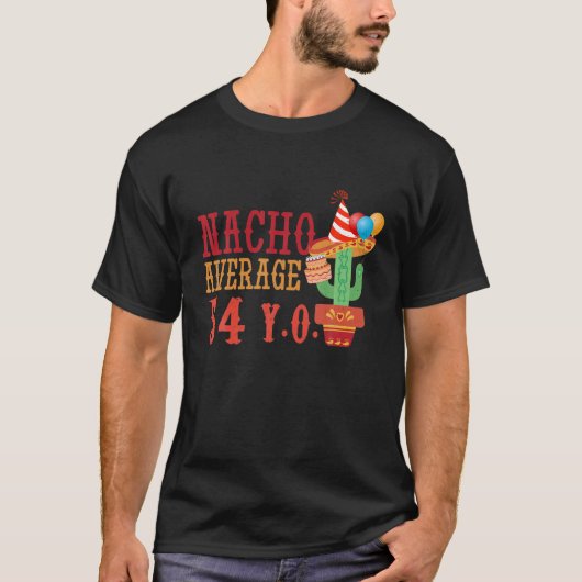 Nacho Durchschnittsalter 54 Jahre Geburt Geboren H T-Shirt (Vorderseite)