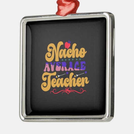 Nacho Durchschnittslehrer Ornament Aus Metall (Links)