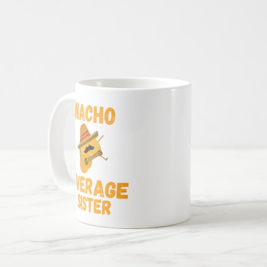 Nacho-Durchschnittsschwester, Kaffeemaschine Tasse (Vorderseite Links)