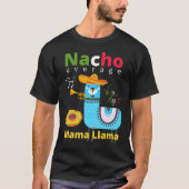 NACHO DURCHSCHNITTUNG MAMA LLAMA Cinco de mayo T-Shirt (Vorderseite)