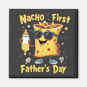 Nacho Erster Vatertag Cinco De Mayo Vater Magnet