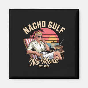 Nacho Golf Nicht Mehr Lustige Trump Ferien 2025 Magnet