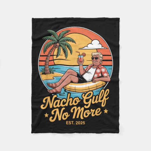 Nacho Gulf no more Funny Trump Vacation 2025 USA _ Fleecedecke (Vorderseite)