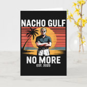 Nacho Gulf No More Funny Trump Vacation 2025 Usa _ Karte (Gelbe Blume)