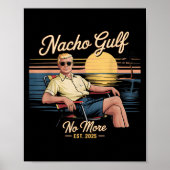 Nacho Gulf no more Funny Trump Vacation 2025 USA _ Poster (Vorne)