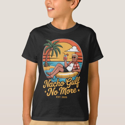 Nacho Gulf No More Funny Trump Vacation 2025 Usa _ T-Shirt (Vorderseite)