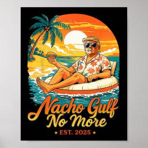 Nacho Gulf No More Golf Von Vereinigten Staaten Es Poster