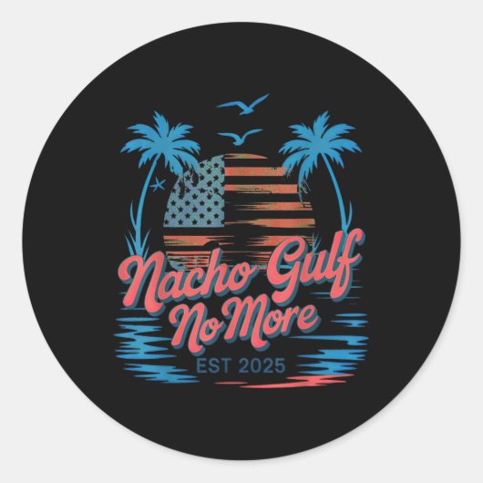 Nacho Gulf No More Of America Runder Aufkleber (Vorderseite)