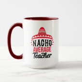 Nacho Ihr durchschnittlicher Lehrer Sombrero Typog Tasse (Links)