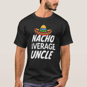 Nacho-lustiges Geschenk des T - Shirt der