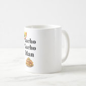 Nacho Nacho Man Coffee Tasse (VorderseiteRechts)
