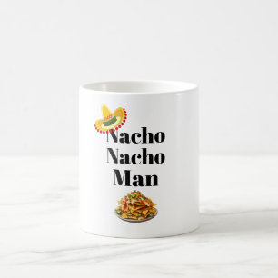 Nacho Nacho Man Coffee Tasse