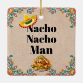 Nacho Nacho Man Keramik Keramikornament (Rückseite)