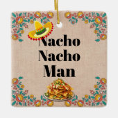 Nacho Nacho Man Keramik Keramikornament (Vorderseite)