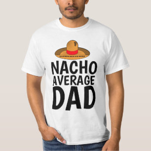 NACHO (NICHT) DURCHSCHNITTLICHER VATER Funny VTHER T-Shirt