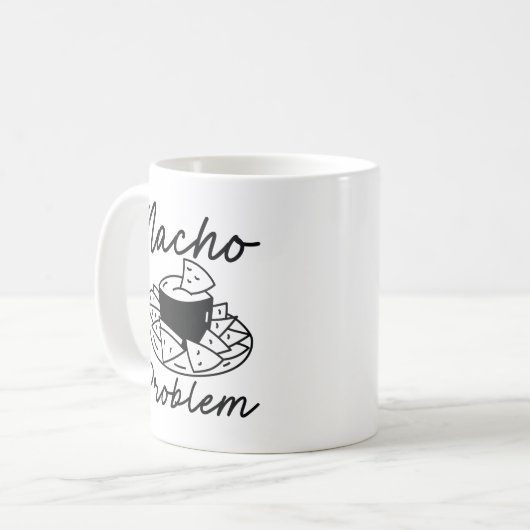 Nacho Problem Kaffeetasse (Vorderseite Links)