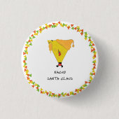 Nacho Santa mit Chips Button (Vorderseite)