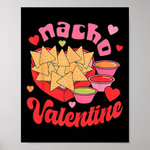 Nacho Valentine Frohen Valentinstag Food Pun Mexi Poster