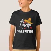 Nacho Valentine Funny Valentine's Day 2020 Liebe T-Shirt (Vorderseite)