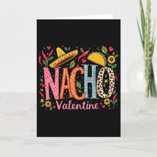 Nacho Valentine Lustiger Mexikanischer Essen Humor Karte