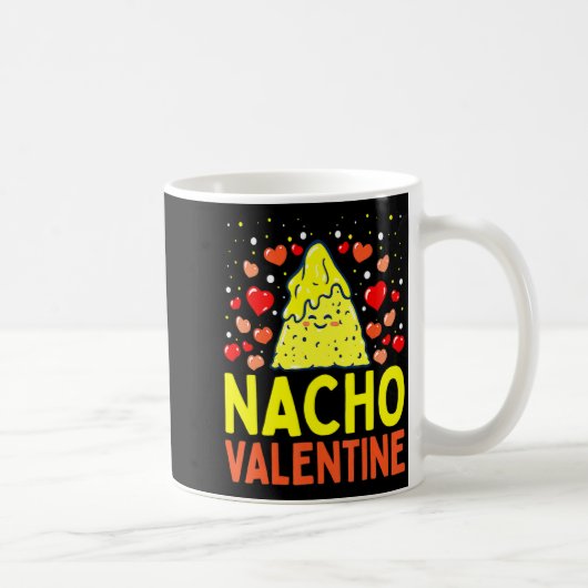 Nacho Valentine Valentines Day Food Pun Mexican Jo Kaffeetasse (Rechts)