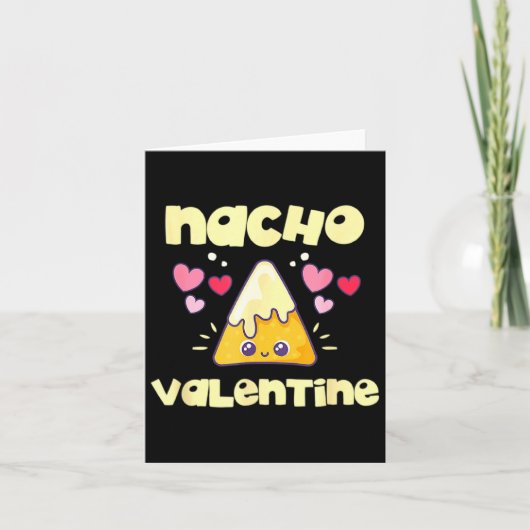 Nacho Valentine Valentines Day Mexican Food  Karte (Vorderseite)