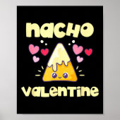 Nacho Valentine Valentines Day Mexican Food Poster (Vorne)
