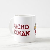 Nacho Woman Funny Feinschmecker Feminist Nachos Ta Kaffeetasse (Vorderseite Links)