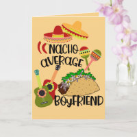 Nacho Your Average Boyfriend | Fun Valentine's
