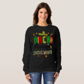 Nachos Average Social Worker Cinco De Mayo Meme Sweatshirt (Vorne ganz)