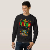 Nachos Average Sped Teacher Cinco De Mayo Lehrer Sweatshirt (Vorne ganz)