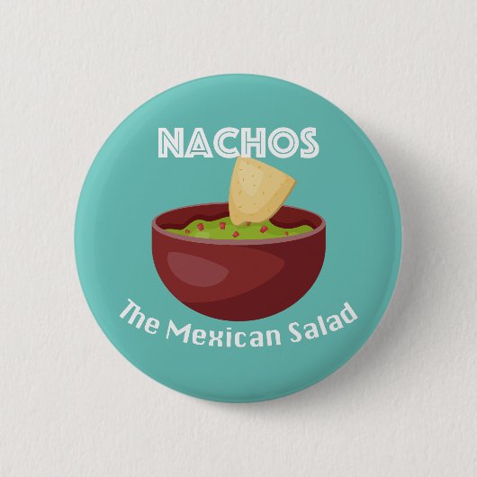 Nachos, der mexikanische Salat - Round Button (Vorderseite)