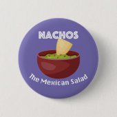 Nachos, der mexikanische Salat - Round Button (Vorderseite)