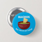 Nachos, der mexikanische Salat - Round Button (Vorne & Hinten)