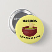 Nachos, der mexikanische Salat - Round Button (Vorne & Hinten)