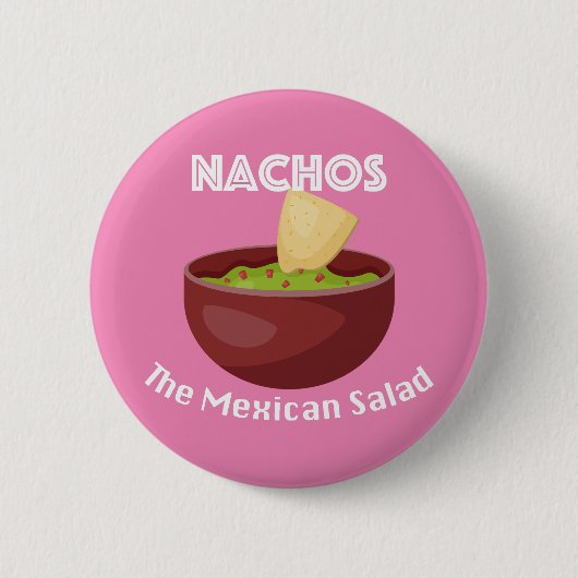 Nachos, der mexikanische Salat - Round Button (Vorderseite)