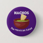 Nachos, der mexikanische Salat - Round Button (Vorderseite)