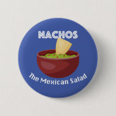Nachos, der mexikanische Salat - Round Button (Vorderseite)