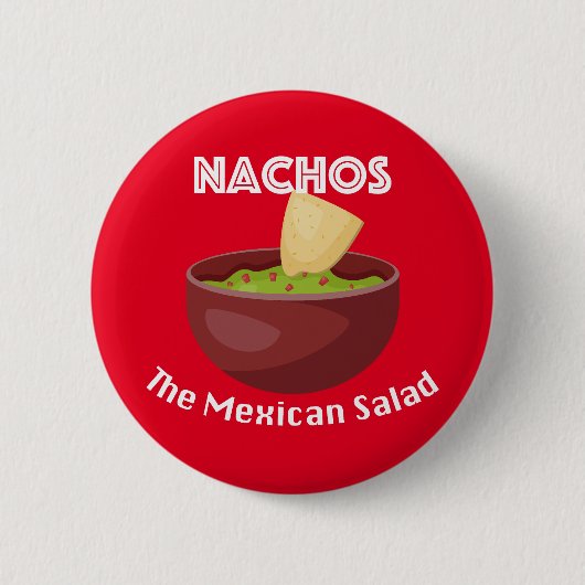 Nachos, der mexikanische Salat - Round Button (Vorderseite)
