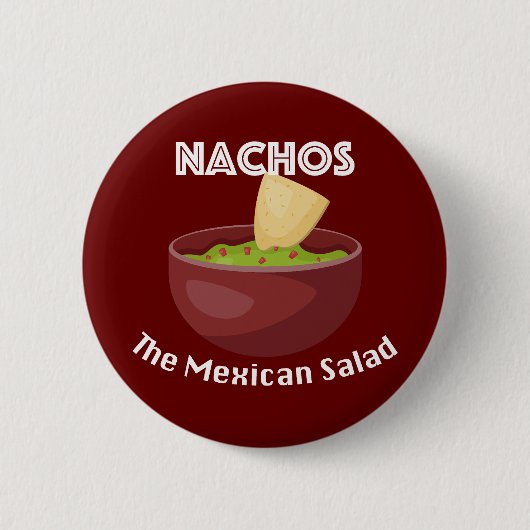 Nachos, der mexikanische Salat - Round Button (Vorderseite)