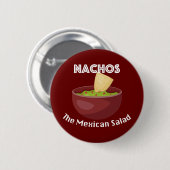 Nachos, der mexikanische Salat - Round Button (Vorne & Hinten)